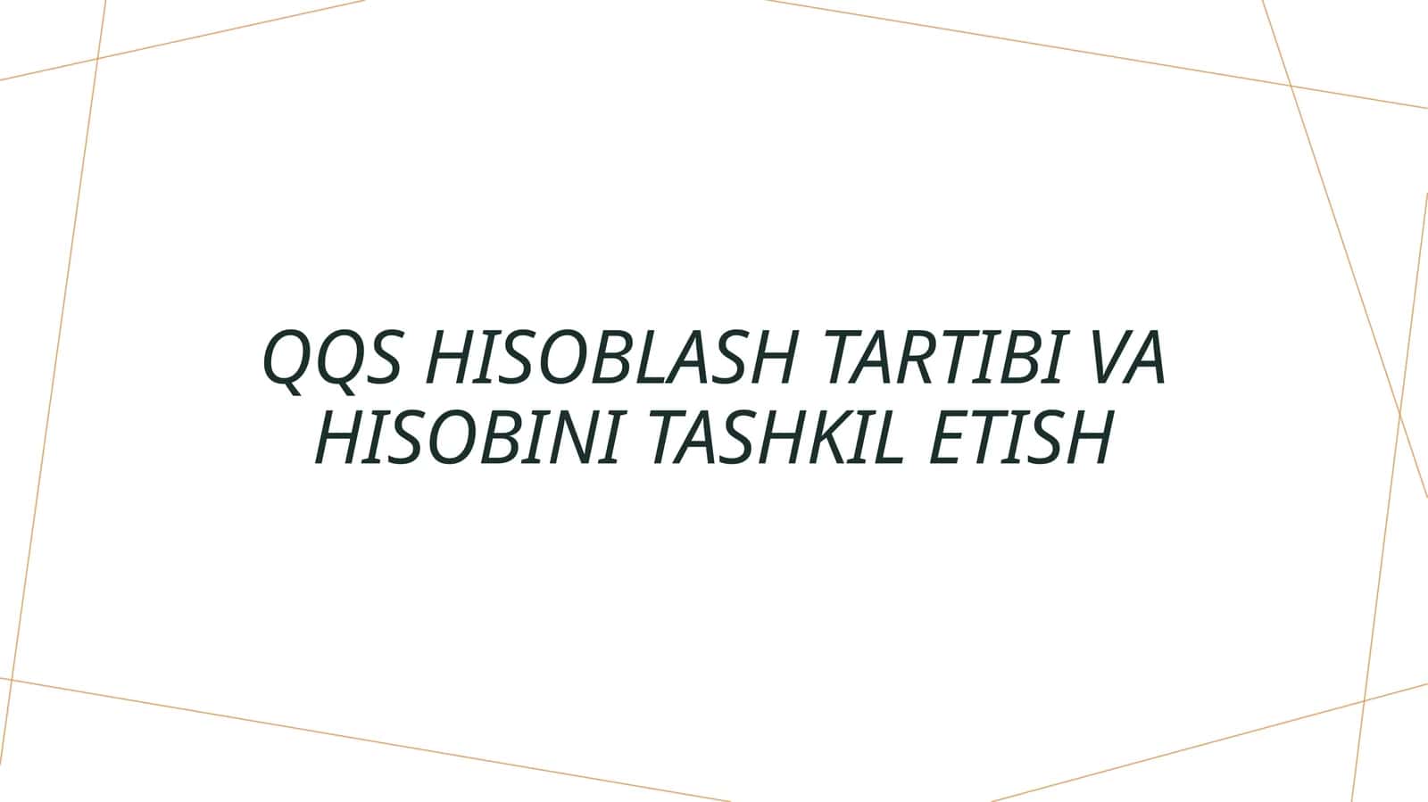 QQS hisoblashtartibivahisobinitashkiletish