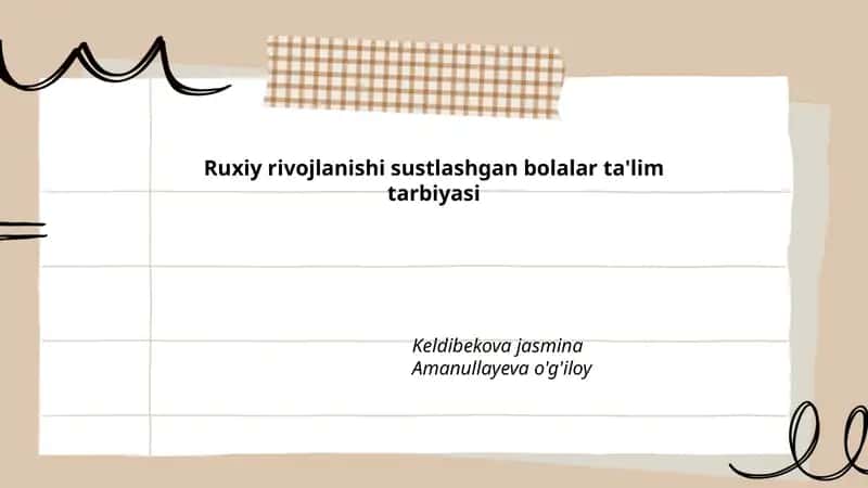 Ruxiy rivojlanishi sustlashgan bolalar ta'lim tarbiyasi