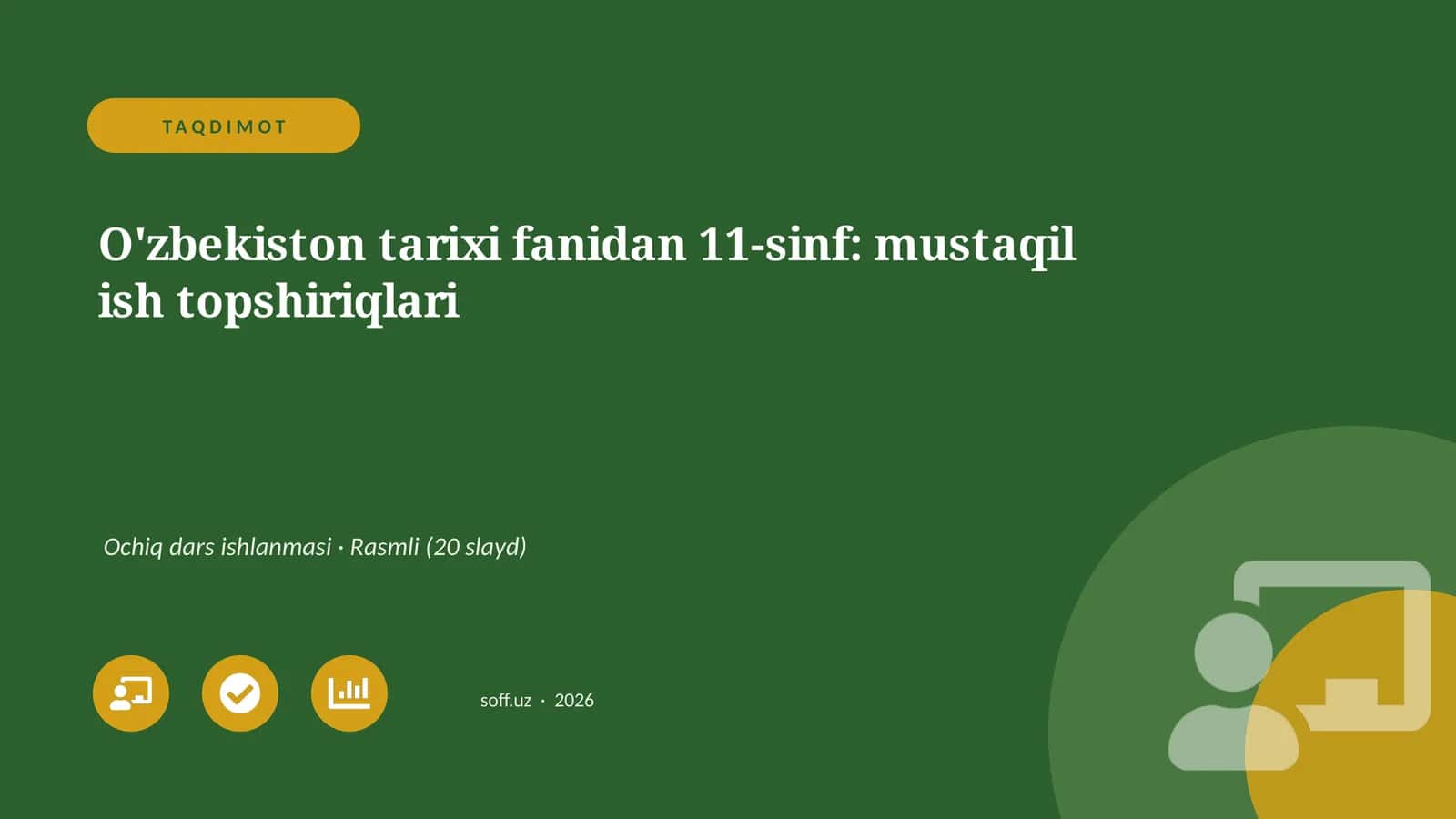 O'zbekiston tarixi fanidan 11-sinf: mustaqil ish topshiriqlari