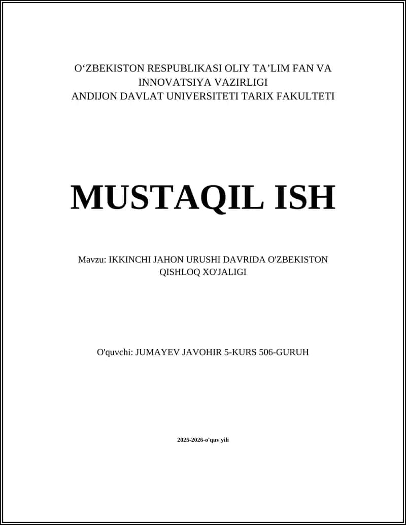 Ikkinchi Jahon Urushi Davrida O'zbekistonda Paxta Yetishtirish va Paxta Yig'im