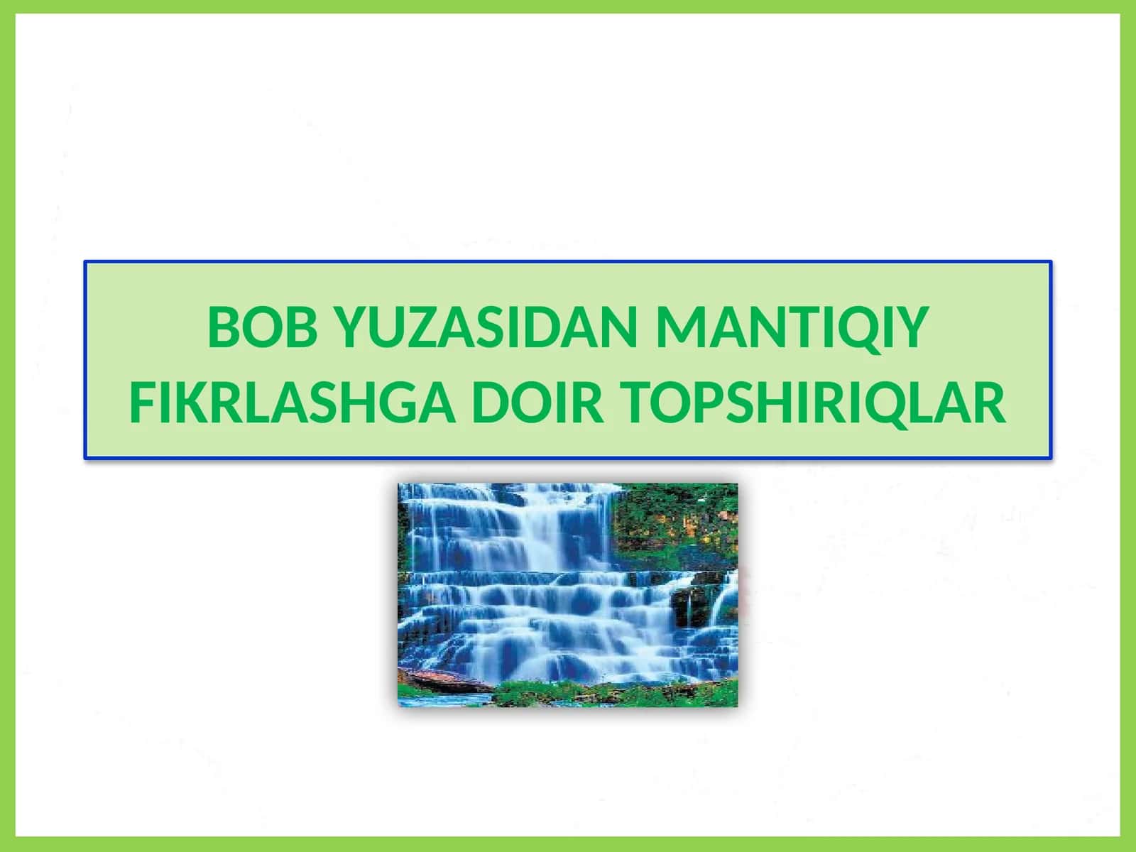 BOB YUZASIDAN MANTIQIY FIKRLASHGA DOIR TOPSHIRIQLAR