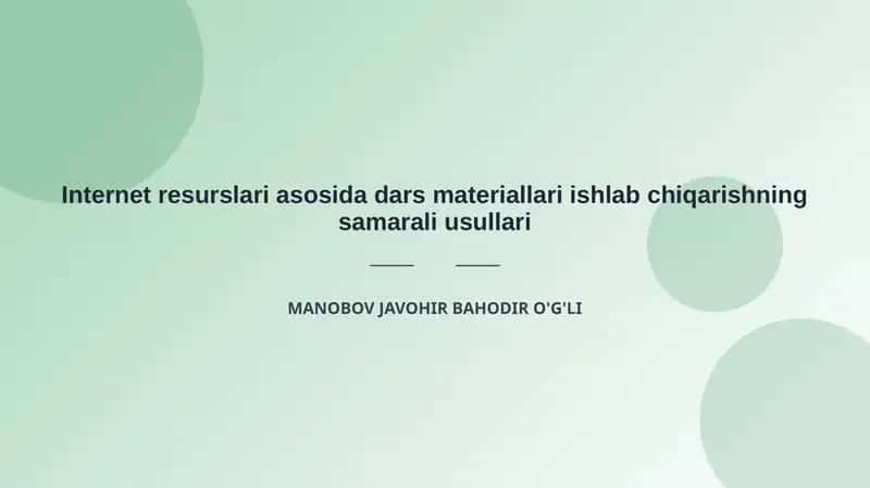 Internet resurslari asosida dars materiallari ishlab chiqarishning samarali usullari