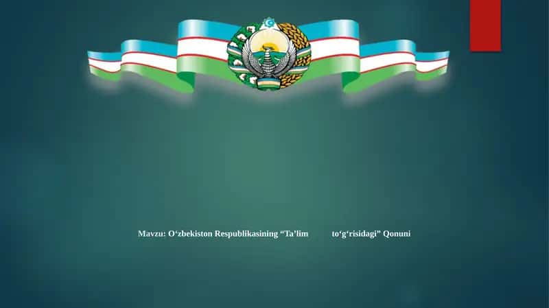O‘zbekistonRespublikasining“Ta’limto‘g‘risidagi”Qonuni