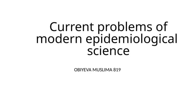 Current problems of modern epidemiological science