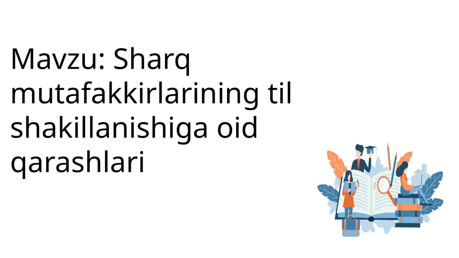 Sharq mutafakkirlarining til shakillanishiga oid qarashlari