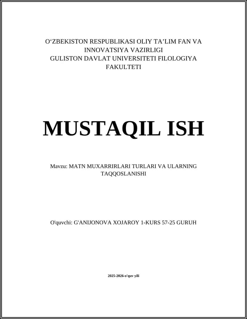 MATN MUXARRIRLARI TURLARI VA ULARNING TAQQOSLANISHI