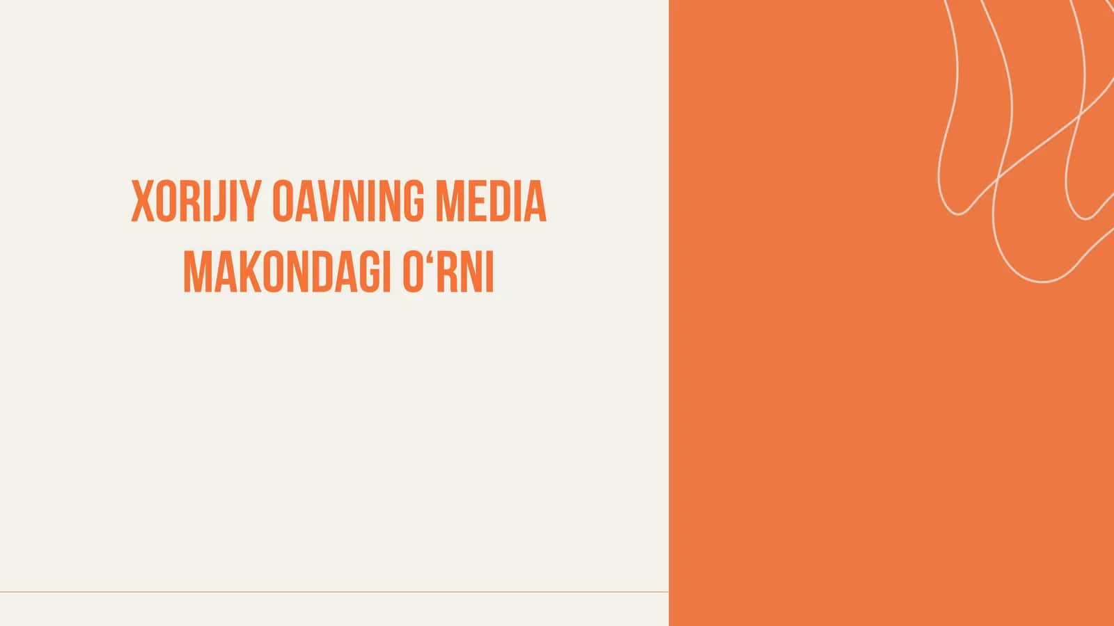 Xoriijiy OAVning media makondagi o‘rni