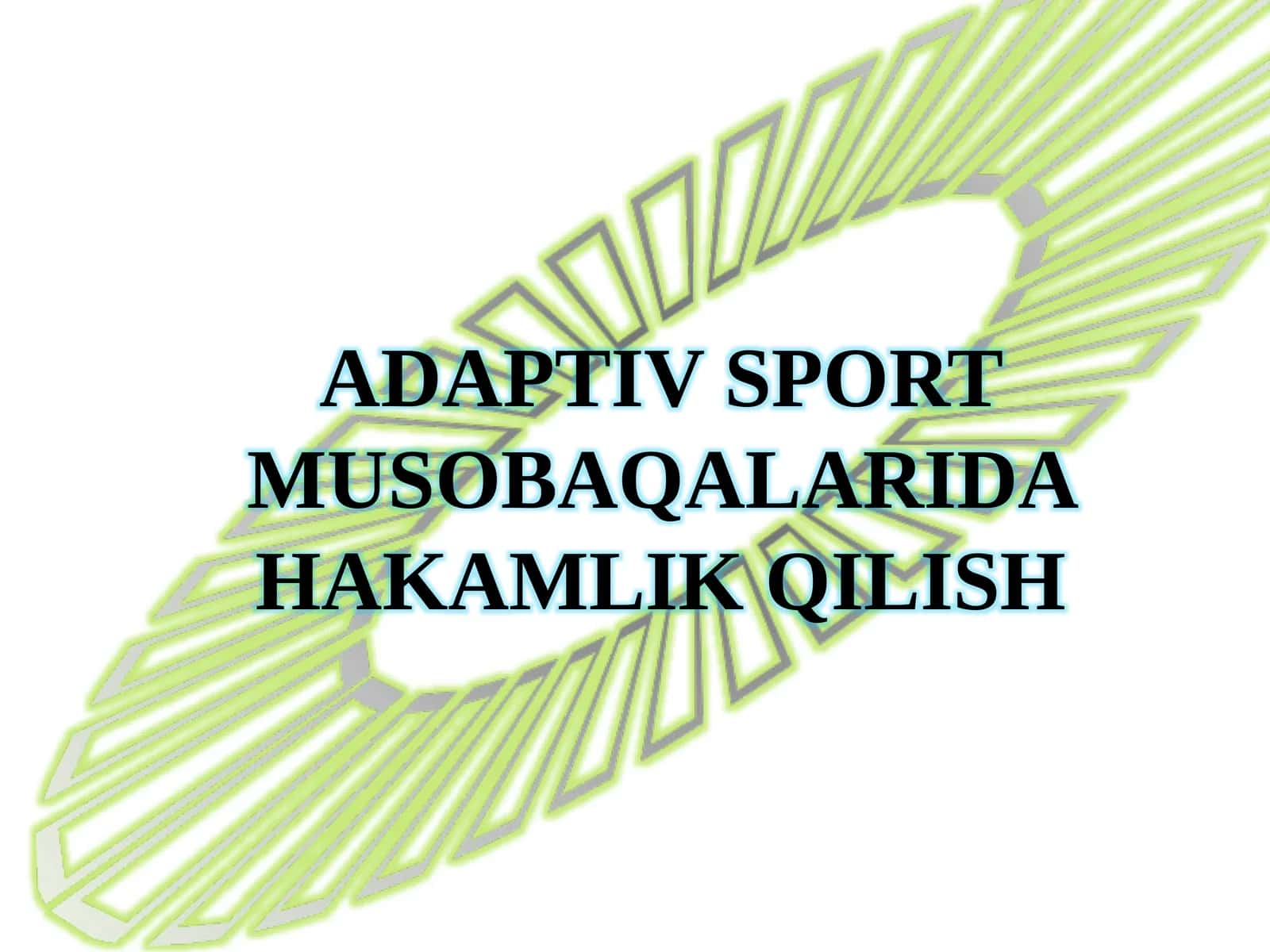 Adaptiv Sport Musobaqalarida Hakamlik Qilish