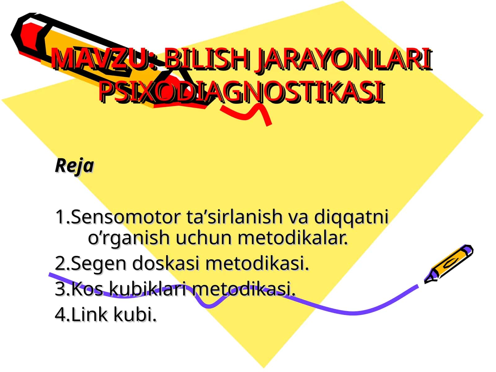 BILISH JARAYONLARIPSIXODIAGNOSTIKASI