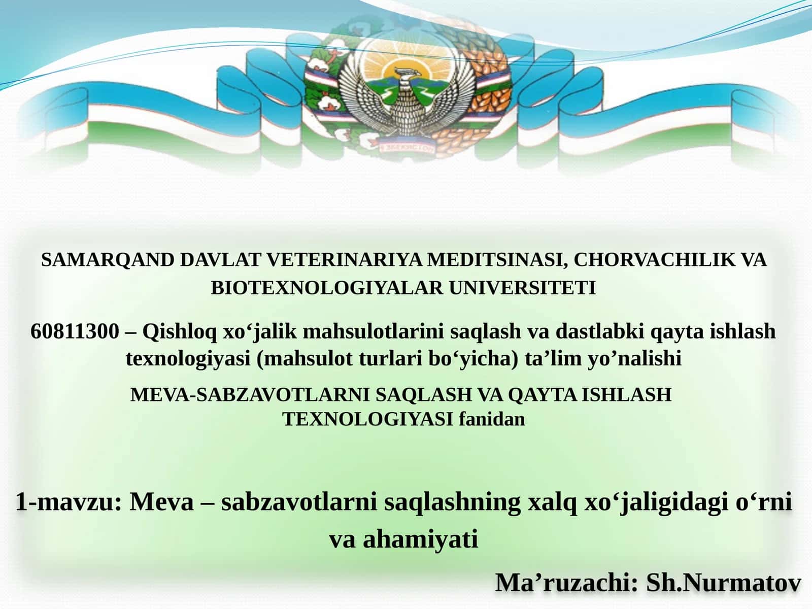 Meva – sabzavotlarni saqlashning xalq xo‘jaligidagi o‘rni va ahamiyati
