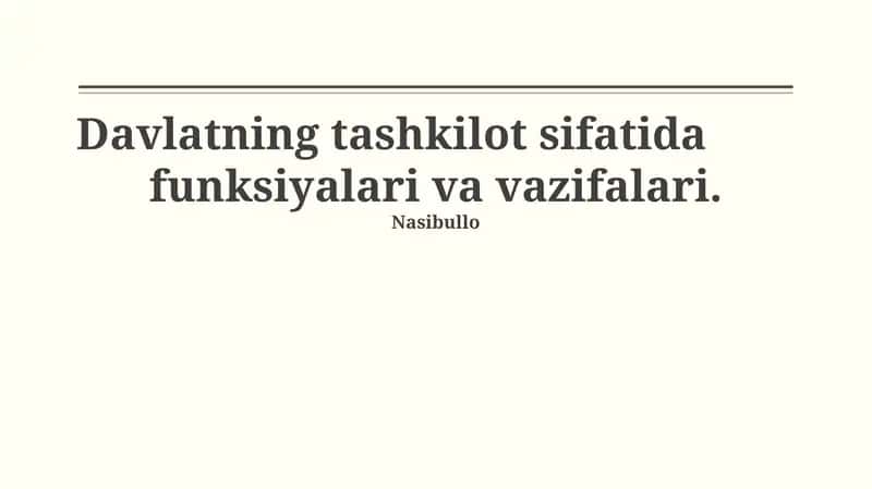 Davlatning tashkilot sifatida funksiyalari va vazifalari
