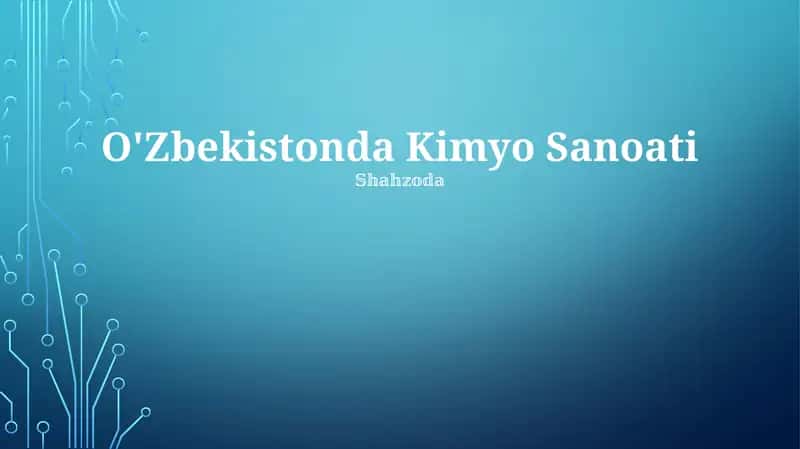 O'Zbekistonda Kimyo Sanoati