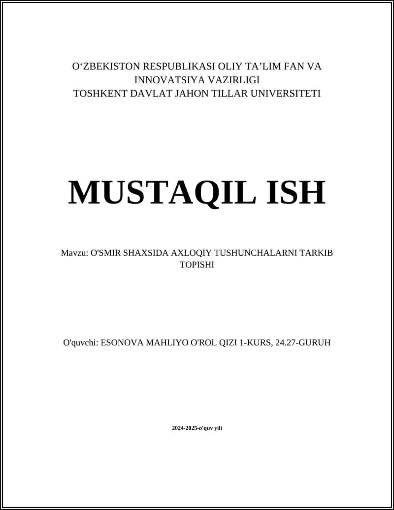 O'SMIR SHAXSIDA AXLOQIY TUSHUNCHALARNI TARKIB TOPISHI