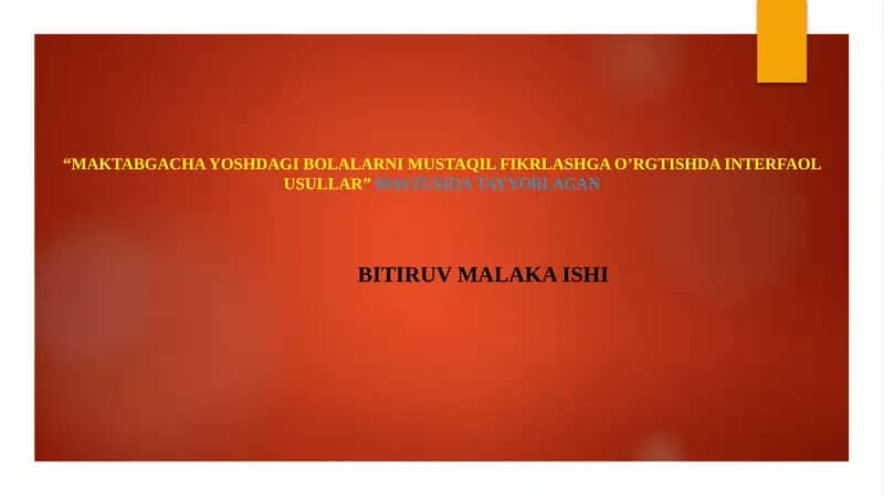 Maktabgacha yoshdagi bolalarni mustaqil fikrlashga o’rgtishda interfaol usullar