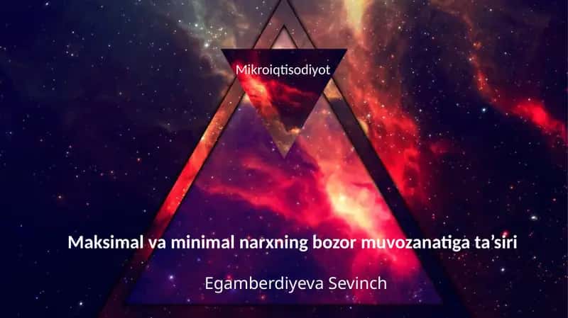 Maksimal va minimal narxning bozor muvozanatiga ta’siri