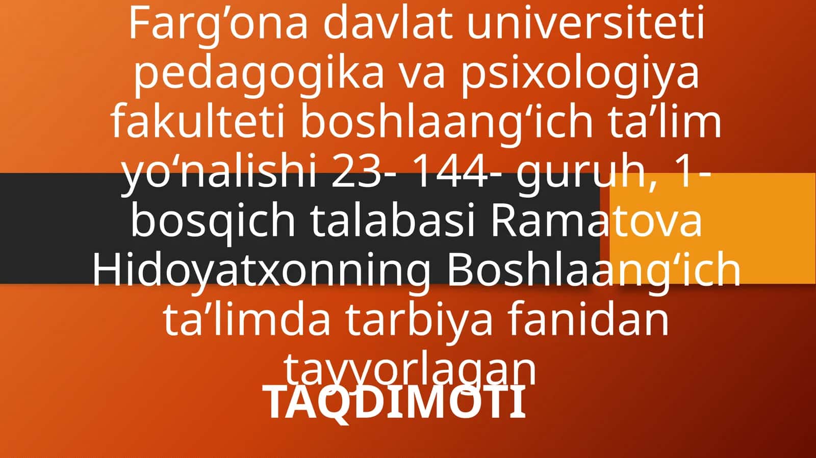 Boshlang‘ich ta’limda tarbiya fanidan tayyorlagan TAQDIMOTI