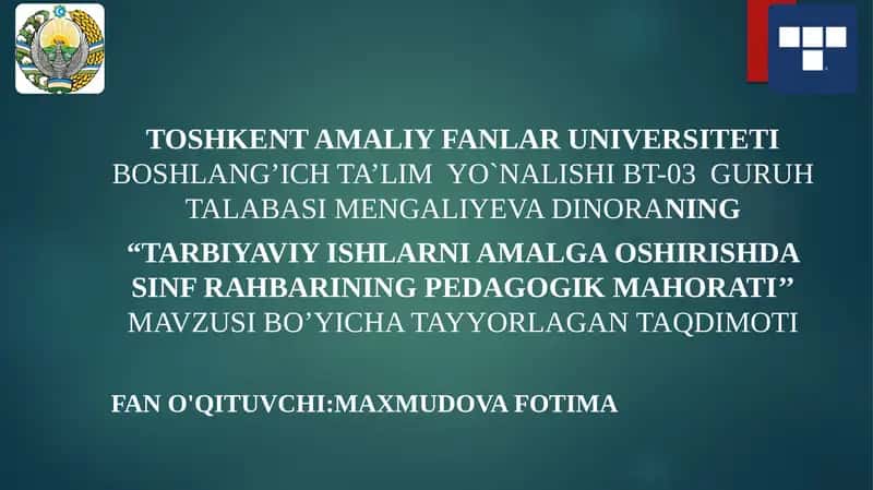 Tarbiyaviy ishlarni amalga oshirishda sinf rahbarining pedagogik mahorati