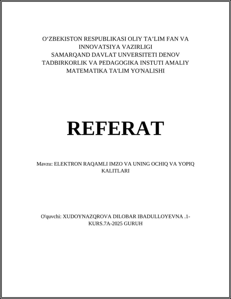 ELEKTRON RAQAMLI IMZO VA UNING OCHIQ VA YOPIQ KALITLARI