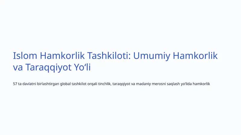 Islom Hamkorlik Tashkiloti: Umumiy Hamkorlik va Taraqqiyot Yoʻli