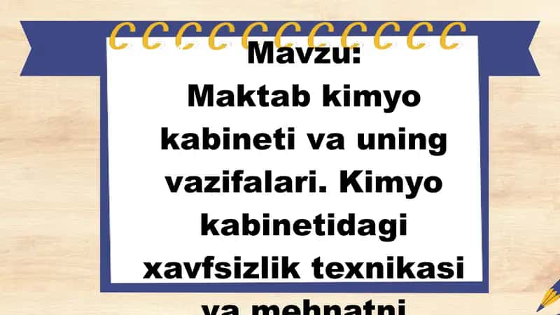 Maktab kimyo kabineti va uning vazifalari. Kimyo kabinetidagi xavfsizlik texnikasi va mehnatni ximoya qilish masalalari