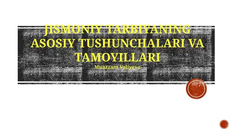 JISMONIY TARBIYANING ASOSIY TUSHUNCHALARI VA TAMOYILLARI