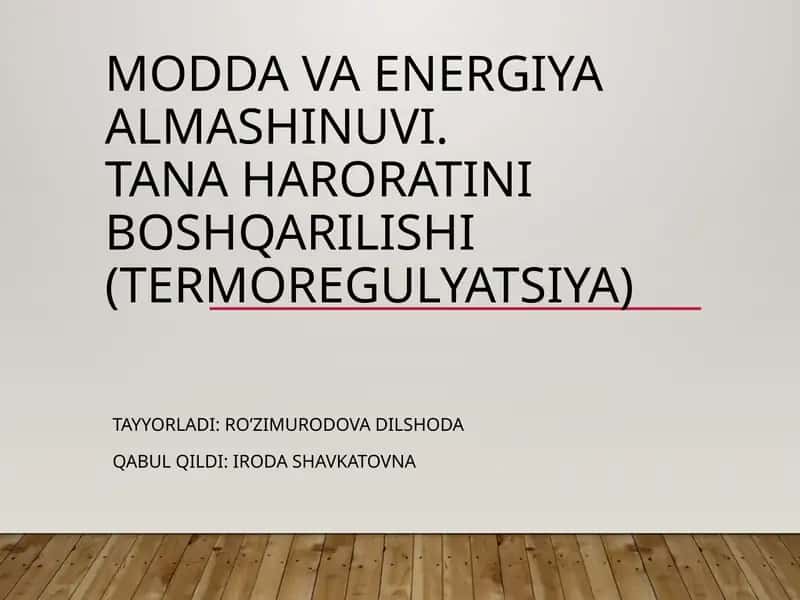 Modda va energiya almashinuvi. Tana haroratini boshqarilishi