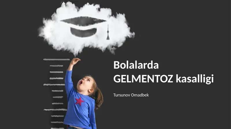 Bolalarda GELMENTOZ kasalligi