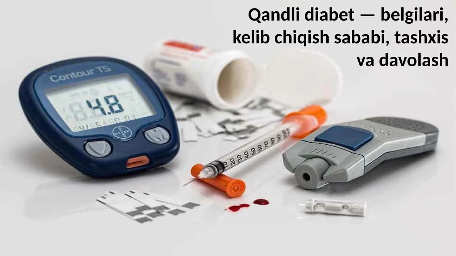 Qandli diabet — belgilari, kelib chiqish sababi, tashxis va davolash