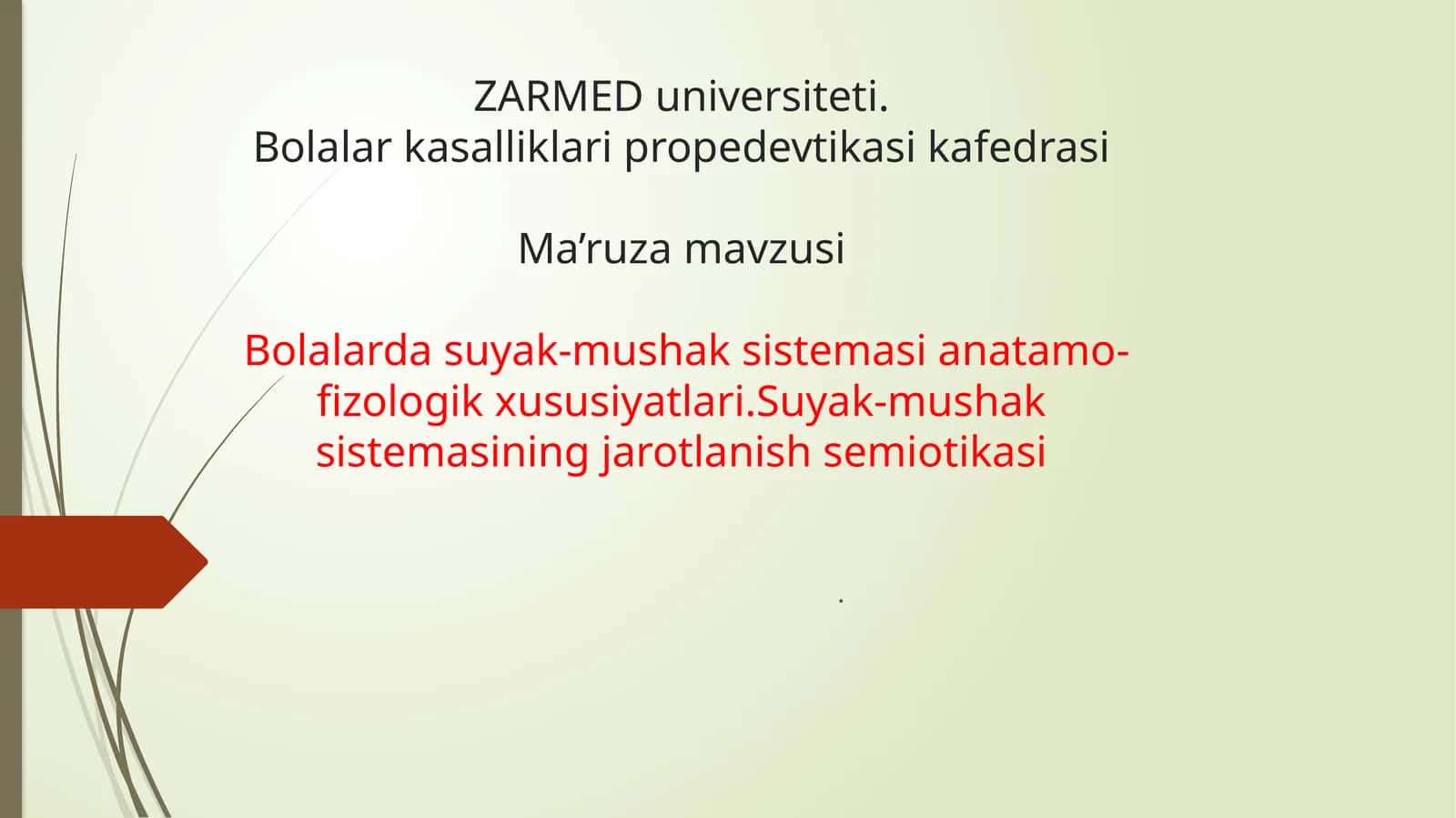 Bolalarda suyak-mushak sistemasining anatomo-fiziologik xususiyatlari. Suyak-mushak sistemasining jarohatlanish semiotikasi