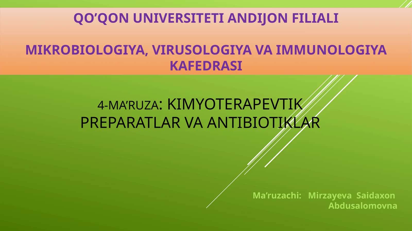 4-MA’RUZA: KIMYOTERAPEVTIK PREPARATLAR VA ANTIBIOTIKLAR