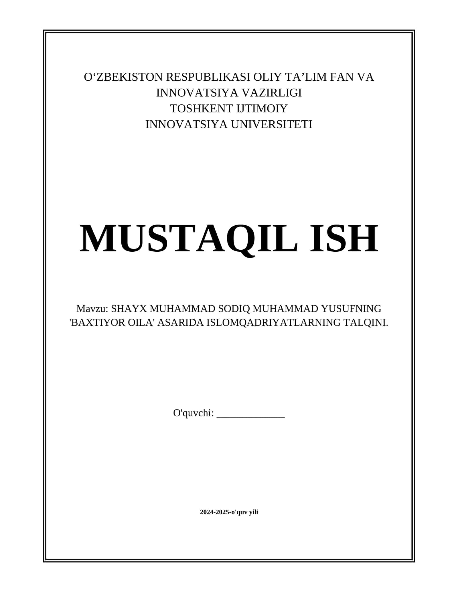 SHAYX MUHAMMAD SODIQ MUHAMMAD YUSUFNING 'BAXTIYOR OILA' ASARIDA ISLOMQADRIYATLARNING TALQINI.