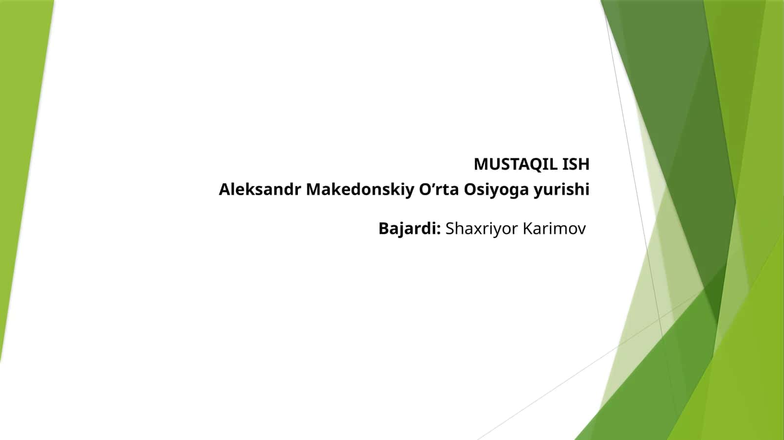 Aleksandr Makedonskiy O'rta Osiyo gayurishi Bajardi: Shaxriyor Karimov