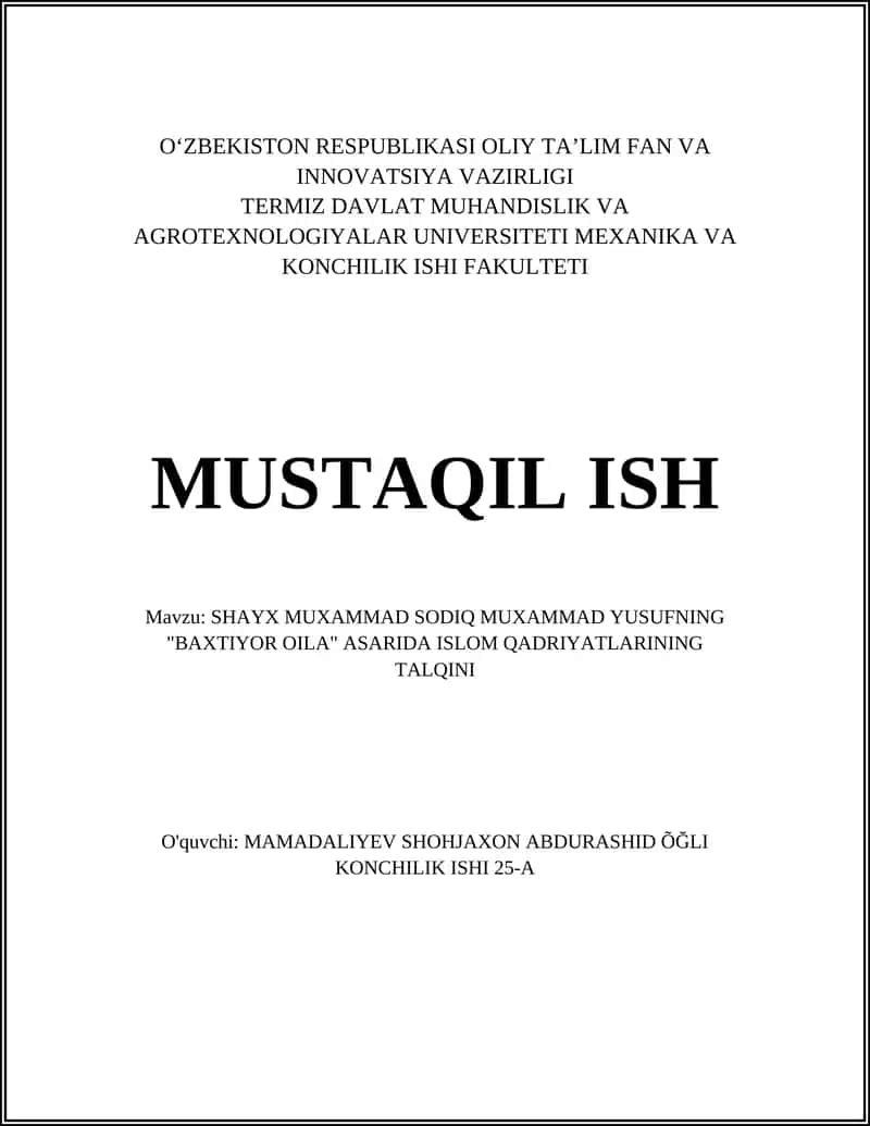 SHAYX MUXAMMAD SODIQ MUXAMMAD YUSUFNING "BAXTIYOR OILA" ASARIDA ISLOM QADRIYATLARINING TALQINI