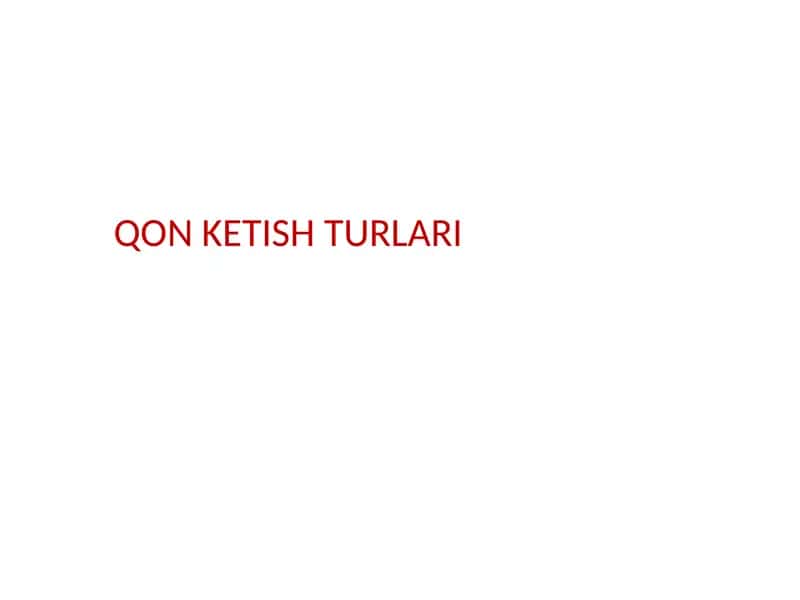 Qon Ketish Turlari