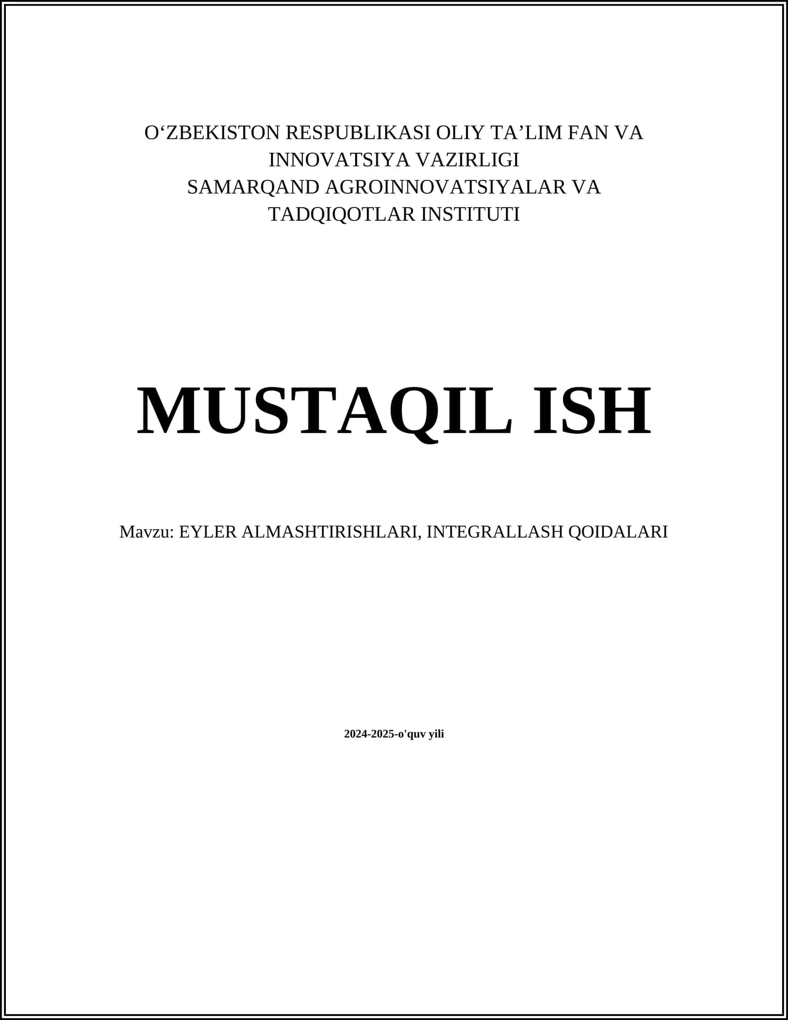 EYLER ALMASHTIRISHLARI, INTEGRALLASH QOIDALARI
