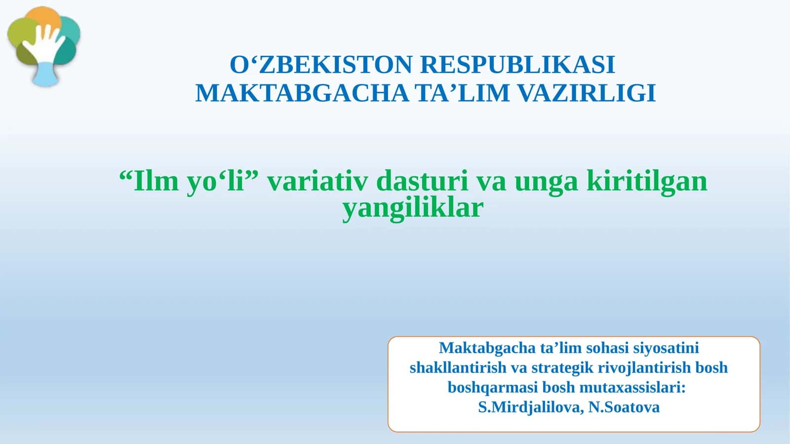 “Ilm yo‘li” varatival dasturi va unga kiritilgan yangiliklar