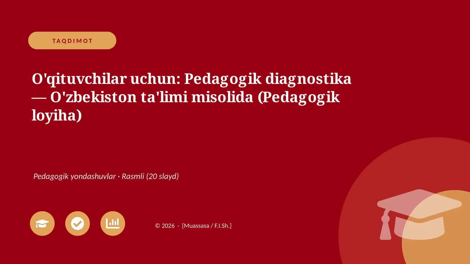 Pedagogik Diagnostika - O'zbekiston Ta'limi Misolida (Pedagogik loyiha)