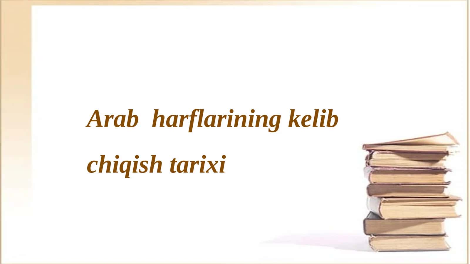 Arab harflarining kelib chiqishi tarixi