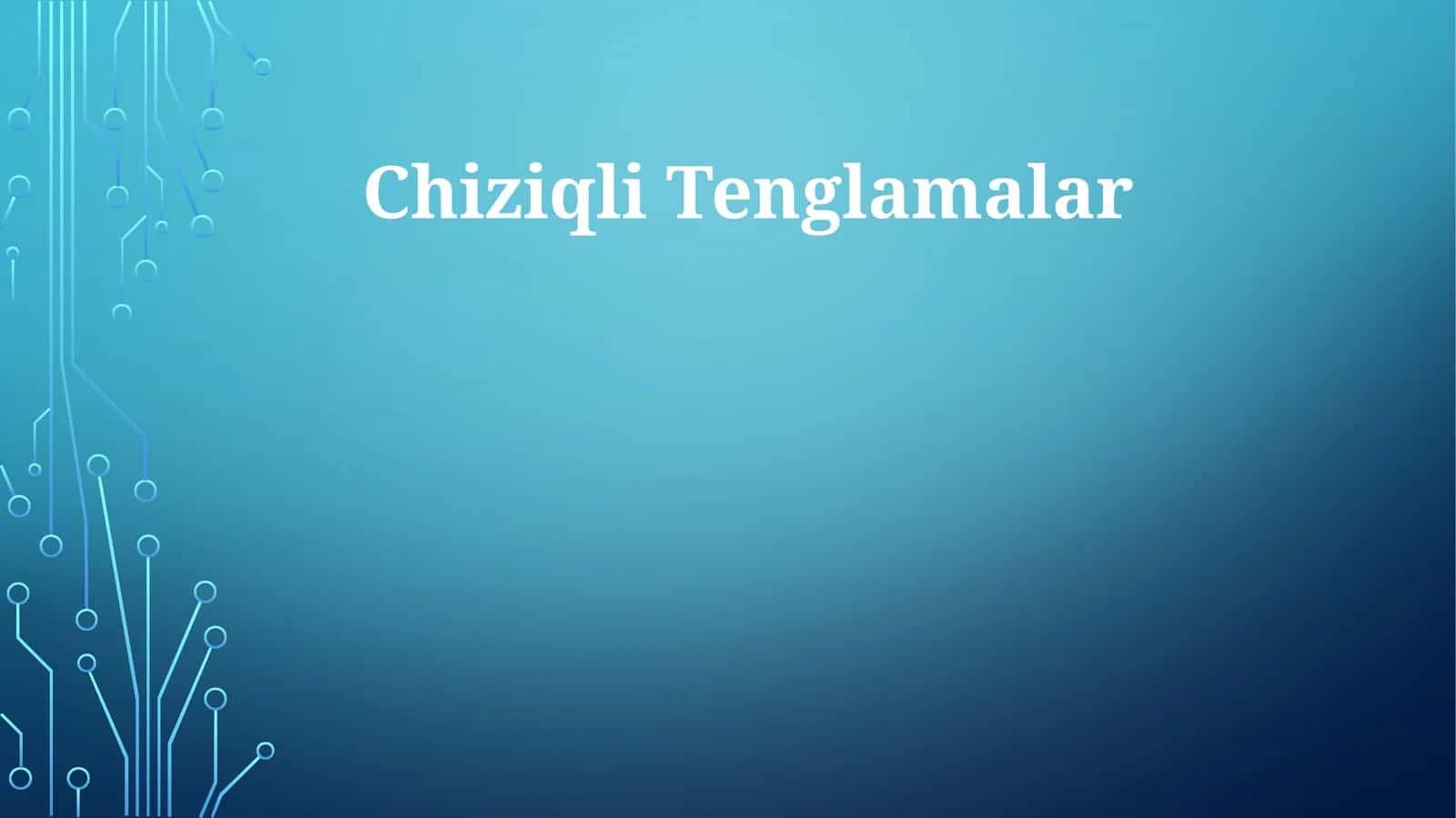 Chiziqli Tenglamalar