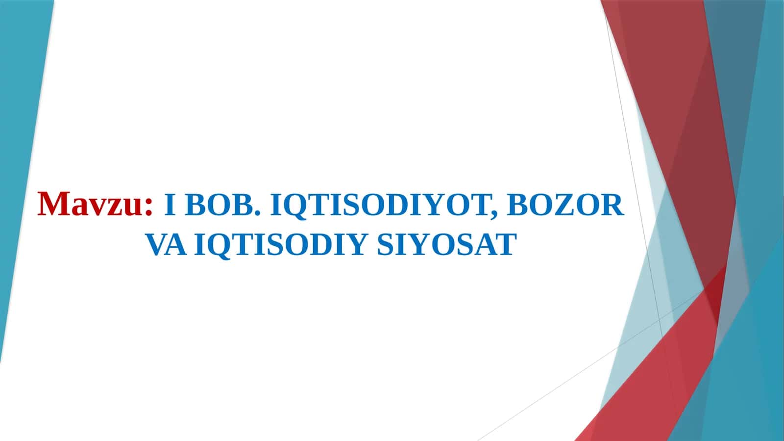Iqtisodiyot, Bozor va Iqtisodiy Siyosat