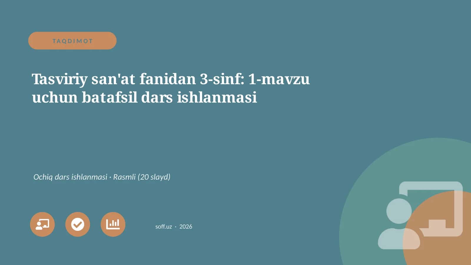 Tasviriy san'at fanidan 3-sinf: 1-mavzu uchun batafsil dars ishlanmasi
