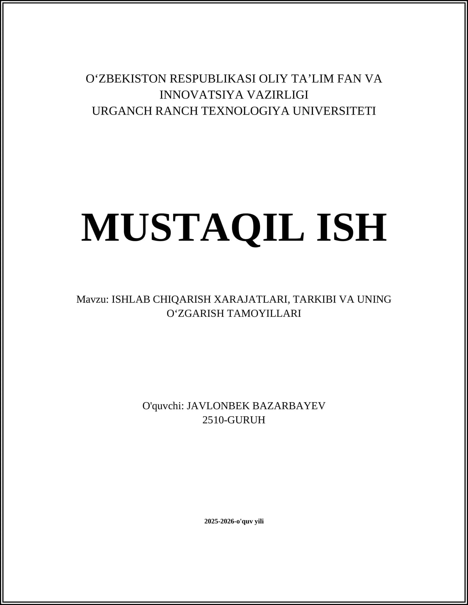 ISHLAB CHIQARISH XARAJATLARI, TARKIBI VA UNING OʻZGARISH TAMOYILLARI