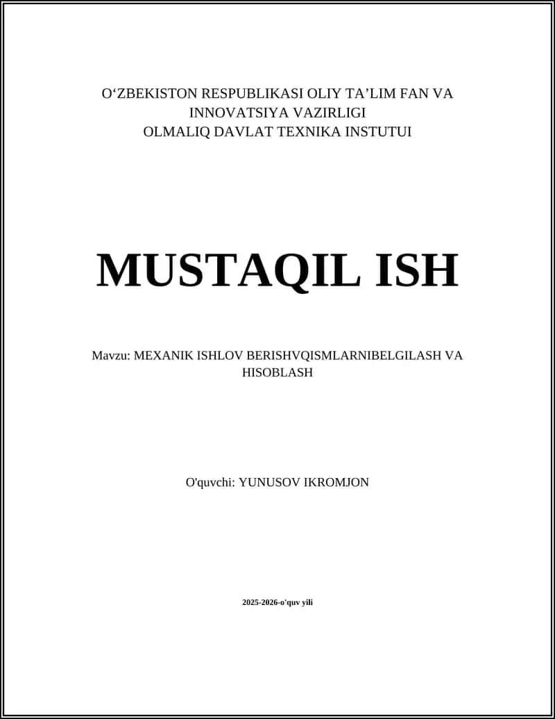 MEXANIK ISHLOV BERISHVQISMLARNIBELGILASH VA HISOBLASH