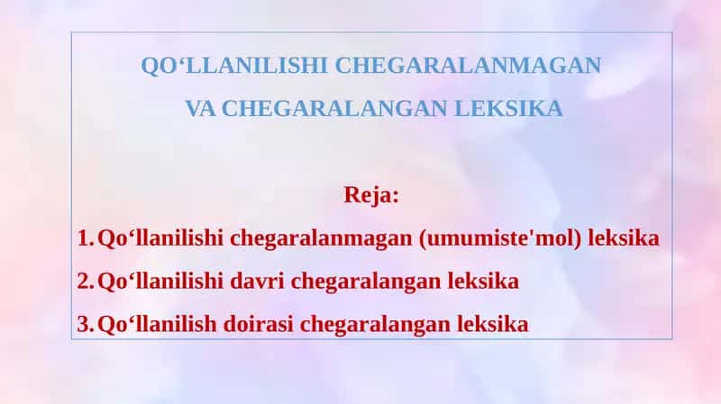 QO‘LLANILISHI CHEGARALANMAGAN VA CHEGARALANGAN LEKSIKA