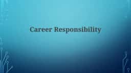 Career Responsibility