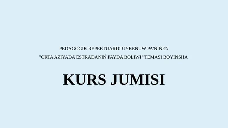 ORTA AZIYADA ESTRADANIŃ PAYDA BOLIWI