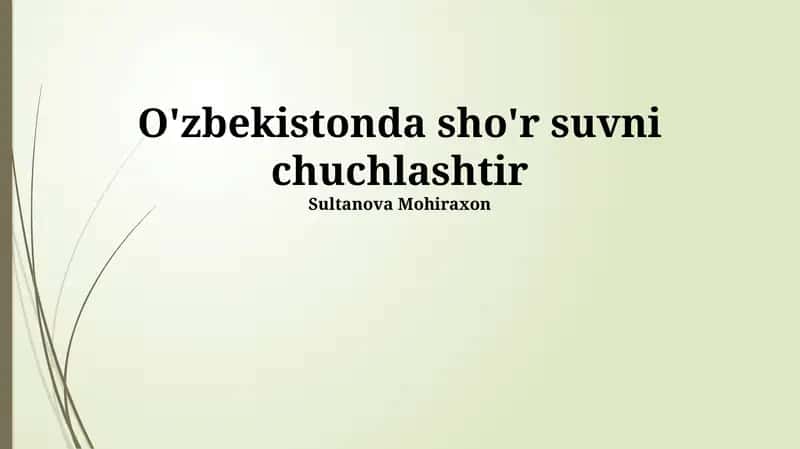 O'zbekistonda suvni chuchuklashtirish: Suv resurslari, texnologiyalar va loyihalar