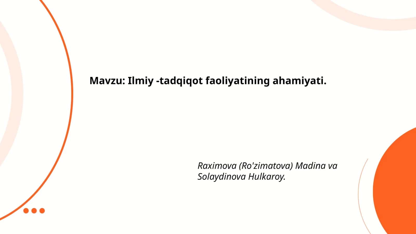 Ilmiy -tadqiqot faoliyatining ahamiyati
