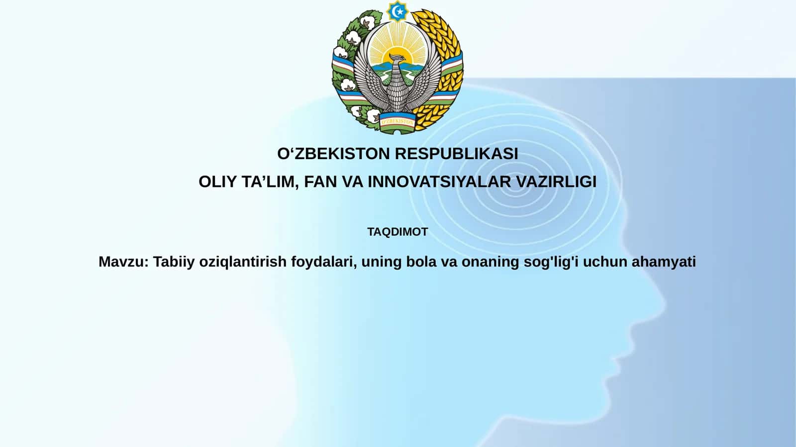 Tabiiyoziqlantirish foydalari, uning bola va onaning sog'lig'i uchun ahamiyati