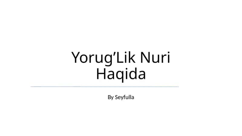 Yorug’Lik Nuri Haqida